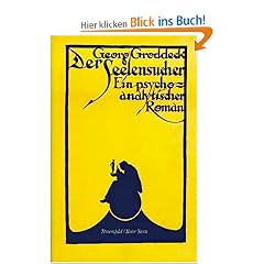 Prosa: Der Seelensucher: Ein psychoanalytischer Roman