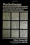 Psychotherapy: An Introduction for Psychiatry Residents and Other Mental Health Trainees