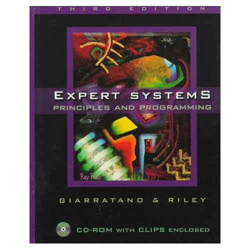Expert Systems, Principles and Programming by Giarratano y Riley