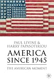 America since 1945: The American Moment