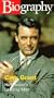 Biography - Cary Grant: Hollywood's Leading Man [VHS]