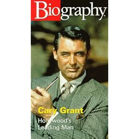 Biography - Cary Grant: Hollywood's Leading Man