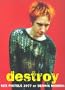 Destroy: A Photographic Archive of the Sex Pistols, 1977