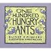 One Hundred Hungry Ants