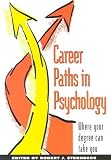 Career Paths in Psychology: Where Your Degree Can Take You 