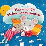 Tr�um sch�n, kleine Schmusemaus - Sabine Lohf