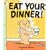 Eat Your Dinner! (Bartholomew & George)