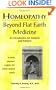 Homeopathy Beyond Flat Earth Medicine, Second Edition