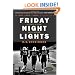 Friday Night Lights: A Town, a Team, and a Dream