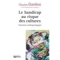 Le handicap au risque des cultures : Variations anthropologiques