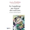 Le handicap au risque des cultures : Variations anthropologiques