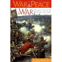 War and Peace and War: The Life Cycles of Imperial Nations