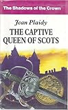 The captive Queen of Scots