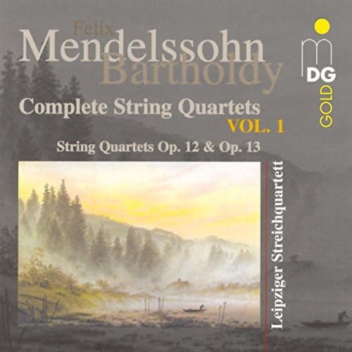 Mendelssohn: Complete String Quartets, Vol. 1, Op. 12 &amp; 13