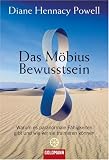Das M�bius-Bewusstsein: Warum es paranormale F�higkeiten gibt und wie wir sie trainieren k�nnen - Diane Hennacy Powell