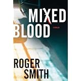 Mixed Blood: A Thriller
