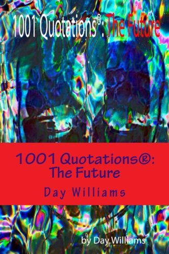 1001 Quotations: The Future