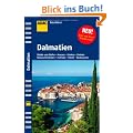 ADAC Reisef�hrer Kroatische K�ste:: Dalmatien: Dubrovnik, Split. Zadar. St�dte und D�rfer, Museen, Kirchen, Str�nde, Natursch�nheiten, Festivals, Hotels, Restaurants