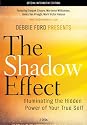 The Shadow Effect: Illuminating the Hidden Power of Your True Self, an Interactive Movie Experience