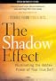 The Shadow Effect: Illuminating the Hidden Power of Your True Self, an Interactive Movie Experience