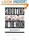 Shooting at the Moon: The Story of America's Clandestine War in Laos