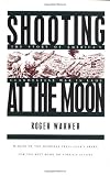 Shooting at the Moon
