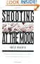 Shooting at the Moon: The Story of America's Clandestine War in Laos