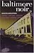 Baltimore Noir by  ISBN 1888451963