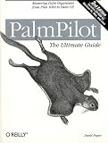 PalmPilot: The Ultimate Guide
