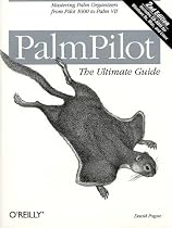 PalmPilot: The Ultimate Guide