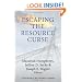 Escaping the Resource Curse (Initiative for Policy Dialogue)