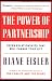 The Power of Partnership: Seven Relationships that Will Change Your Life