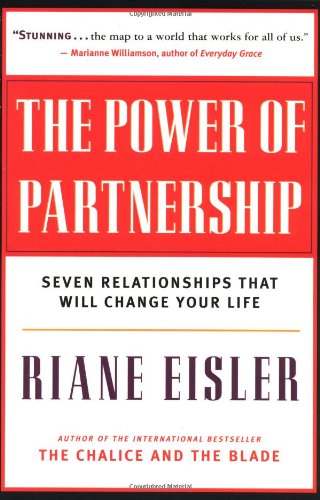 The Power of Partnership: Seven Relationships That Will Change Your Life