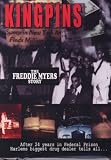 Kingpins: The Freddie Myers Story