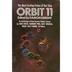 Orbit 11: An Anthology of New Stories by Gene Wolfe, Vonda N. McIntyre, Frederik Pohl and Philip José Farmer