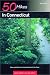 Books : 50 Hikes in Connecticut: Hikes and Walks from the Berkshires to the Coast, Fifth Edition