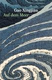 Auf dem Meer - Xingjian Gao