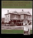 Building Community Keeping the Faith: German Catholic Vernacular Architecture in a Rural Minnesota Parish