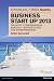 The Financial Times Guide to Business Start Up 2013: The most comprehensive annually updated guide for entrepreneurs (8th Edition)