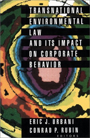 City Travel Guides Discounted  Books : Transnational Environmental Law and Its Impact on Corporate Behavior: A Symposium on the Practical Impacts of Environmental Laws and International I