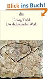 Das dichterische Werk: Auf Grund der historisch-kritischen Ausgabe von Walther Killy und Hans Szklenar