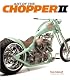 Art of the Chopper II