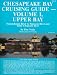 Books : Chesapeake Bay Cruising Guide: Upper Bay : Susquehanna River to Patuxent River and Little Choptank River