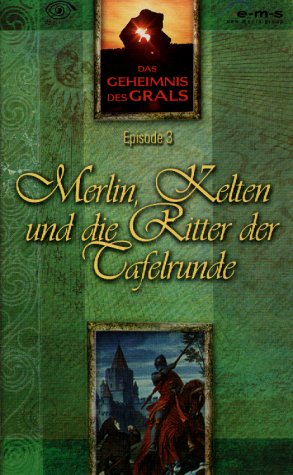 Das Geheimnis des Grals 3 Merlin, Kelten und die Ritter der Tafelrunde