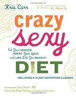 Crazy Sexy Diet