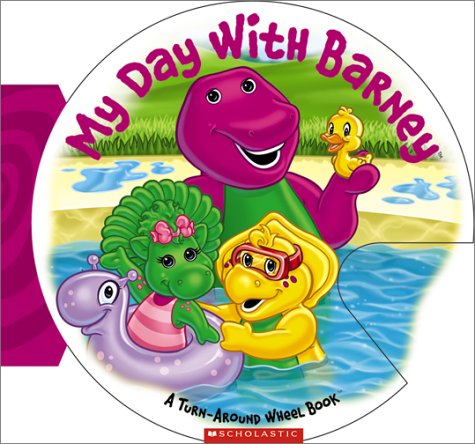 My Day with Barney (A Turn-Around Wheel Book)