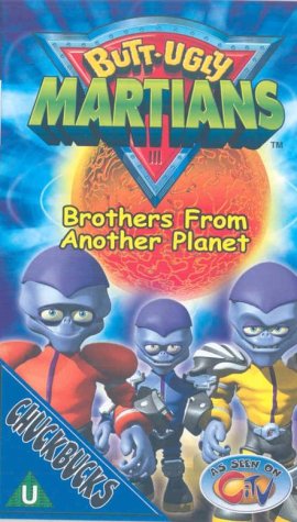 Butt-Ugly Martians - Brother's From Another Planet