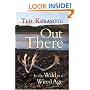 Out There: In the Wild in a Wired Age