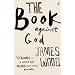 The Book Against God