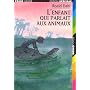 L'Enfant qui parlait aux animaux